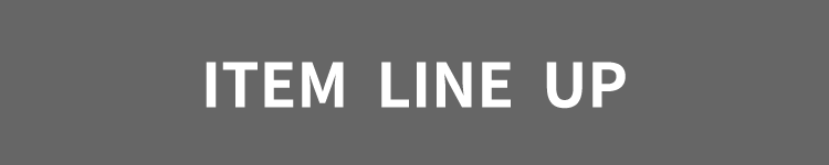 ITEM LINE UP